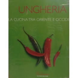 Ungheria. La cucina tra Oriente e Occidente