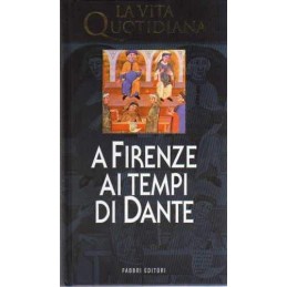 P. Antonetti - A FIRENZE AI TEMPI DI DANTE