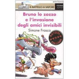 Bruno lo zozzo e l'invasione degli amici invisibili