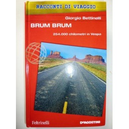 Racconti di Viaggio - BRUM BRUM. 254.000 CHILOMETRI IN VESPA