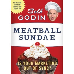 Meatball Sundae: Is Your Marketing Out of Sync?