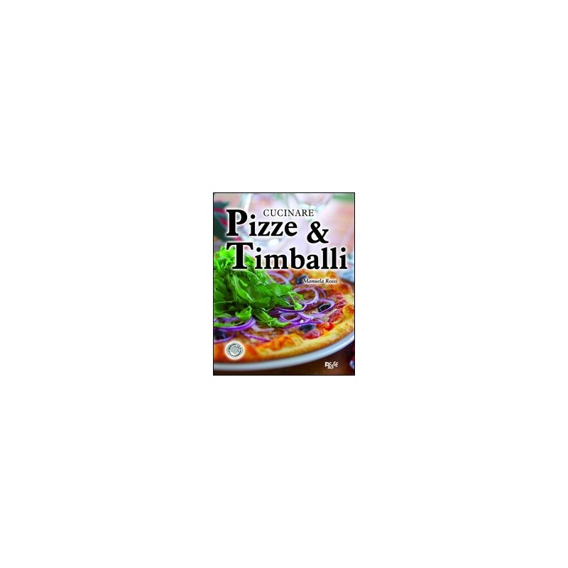 Cucinare pizze e timballi