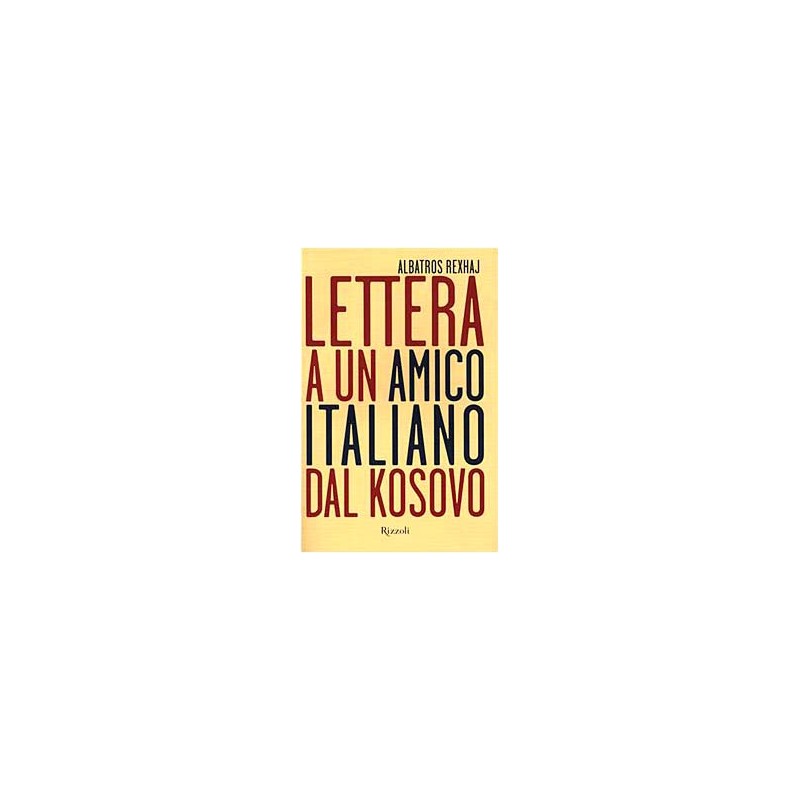 Lettera a un amico italiano dal Kosovo