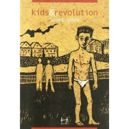 Kids & revolution. Ediz. illustrata