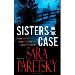 Sisters on the Case: Celebrating Twenty Years of Sisters in Crime